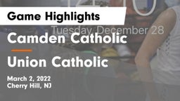 Camden Catholic  vs Union Catholic  Game Highlights - March 2, 2022