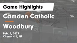 Camden Catholic  vs Woodbury  Game Highlights - Feb. 5, 2023
