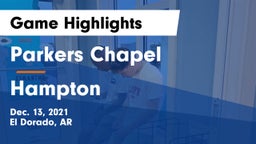 Parkers Chapel  vs Hampton  Game Highlights - Dec. 13, 2021