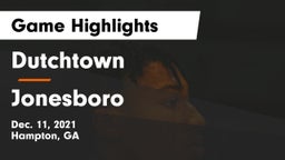 Dutchtown  vs Jonesboro  Game Highlights - Dec. 11, 2021
