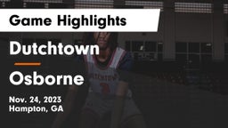 Dutchtown  vs Osborne  Game Highlights - Nov. 24, 2023