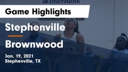 Stephenville  vs Brownwood  Game Highlights - Jan. 19, 2021