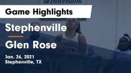 Stephenville  vs Glen Rose  Game Highlights - Jan. 26, 2021