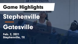 Stephenville  vs Gatesville  Game Highlights - Feb. 2, 2021