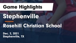 Stephenville  vs Rosehill Christian School Game Highlights - Dec. 2, 2021