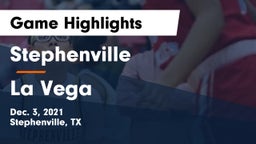 Stephenville  vs La Vega  Game Highlights - Dec. 3, 2021
