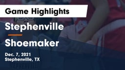 Stephenville  vs Shoemaker  Game Highlights - Dec. 7, 2021