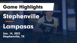 Stephenville  vs Lampasas  Game Highlights - Jan. 14, 2022