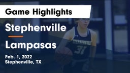 Stephenville  vs Lampasas  Game Highlights - Feb. 1, 2022