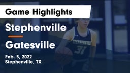 Stephenville  vs Gatesville  Game Highlights - Feb. 5, 2022