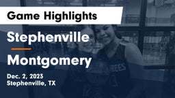 Stephenville  vs Montgomery  Game Highlights - Dec. 2, 2023