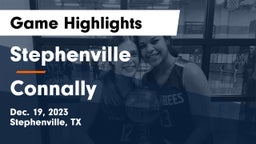 Stephenville  vs Connally  Game Highlights - Dec. 19, 2023