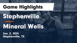 Stephenville  vs Mineral Wells  Game Highlights - Jan. 5, 2024