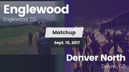 Matchup: Englewood High vs. Denver North  2017