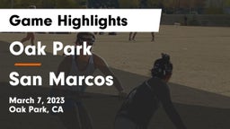Oak Park  vs San Marcos  Game Highlights - March 7, 2023