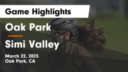 Oak Park  vs Simi Valley  Game Highlights - March 22, 2023