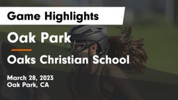 Oak Park  vs Oaks Christian School Game Highlights - March 28, 2023