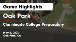 Oak Park  vs Chaminade College Preparatory Game Highlights - May 5, 2023