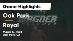 Oak Park  vs Royal  Game Highlights - March 13, 2024