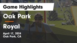 Oak Park  vs Royal  Game Highlights - April 17, 2024