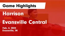 Harrison  vs Evansville Central  Game Highlights - Feb. 4, 2023