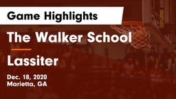 The Walker School vs Lassiter  Game Highlights - Dec. 18, 2020