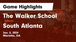 The Walker School vs South Atlanta  Game Highlights - Jan. 5, 2024