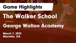 The Walker School vs George Walton Academy  Game Highlights - March 7, 2023