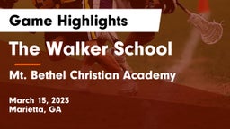 The Walker School vs Mt. Bethel Christian Academy Game Highlights - March 15, 2023
