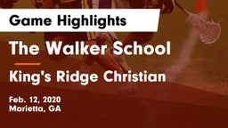 The Walker School vs King's Ridge Christian  Game Highlights - Feb. 12, 2020