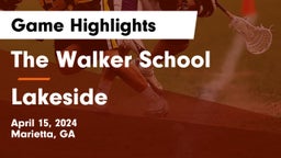 The Walker School vs Lakeside  Game Highlights - April 15, 2024