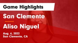 San Clemente  vs Aliso Niguel  Game Highlights - Aug. 6, 2022