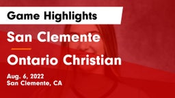 San Clemente  vs Ontario Christian  Game Highlights - Aug. 6, 2022