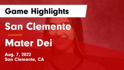 San Clemente  vs Mater Dei  Game Highlights - Aug. 7, 2022