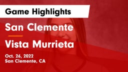 San Clemente  vs Vista Murrieta  Game Highlights - Oct. 26, 2022