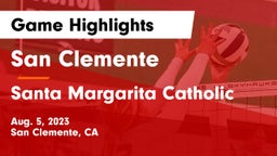 San Clemente  vs Santa Margarita Catholic  Game Highlights - Aug. 5, 2023