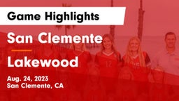 San Clemente  vs Lakewood  Game Highlights - Aug. 24, 2023