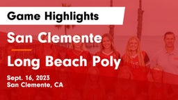San Clemente  vs Long Beach Poly  Game Highlights - Sept. 16, 2023