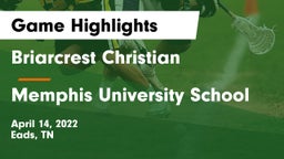 Briarcrest Christian  vs Memphis University School Game Highlights - April 14, 2022