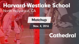 Matchup: Harvard-Westlake vs. Cathedral 2016
