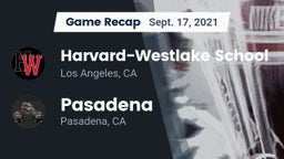 Recap: Harvard-Westlake School vs. Pasadena  2021