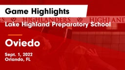 Lake Highland Preparatory School vs Oviedo  Game Highlights - Sept. 1, 2022
