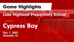 Lake Highland Preparatory School vs Cypress Bay Game Highlights - Oct. 7, 2022