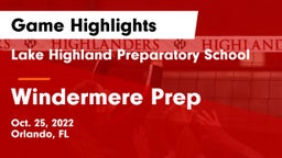 Lake Highland Preparatory School vs Windermere Prep  Game Highlights - Oct. 25, 2022