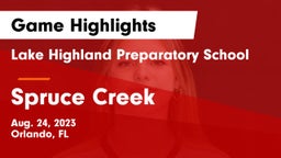 Lake Highland Preparatory School vs Spruce Creek  Game Highlights - Aug. 24, 2023