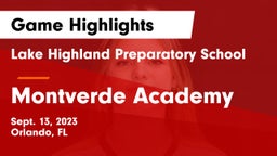 Lake Highland Preparatory School vs Montverde Academy Game Highlights - Sept. 13, 2023