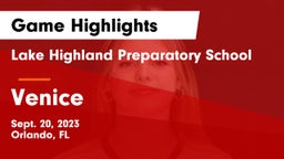 Lake Highland Preparatory School vs Venice  Game Highlights - Sept. 20, 2023