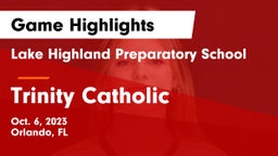 Lake Highland Preparatory School vs Trinity Catholic Game Highlights - Oct. 6, 2023