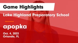 Lake Highland Preparatory School vs apopka Game Highlights - Oct. 4, 2023