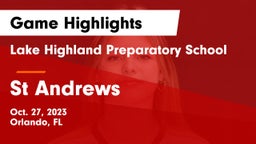 Lake Highland Preparatory School vs St Andrews Game Highlights - Oct. 27, 2023